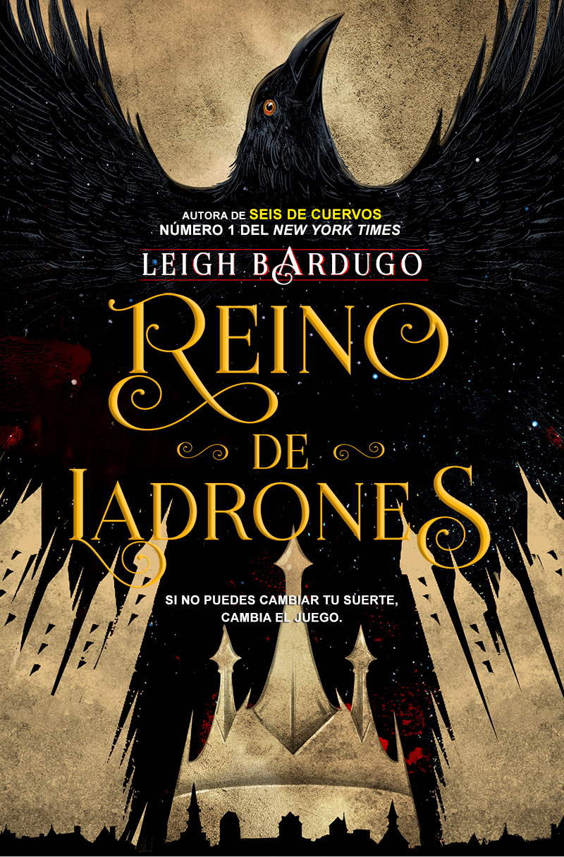 REINO DE LADRONES - SEIS DE CUERVOS 2 - LEIGH BARDUGO - SBS Librerias