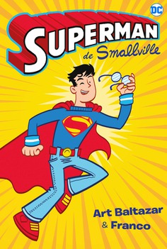 Superman de Smallville. Novela gráfica juvenil de DC Comics - Editorial  Hidra