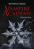 Vampire Academy 2: Sangre fría