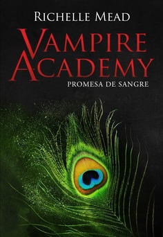 Vampire Academy 4: Promesa de sangre