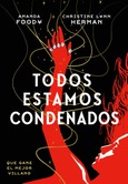 Portada de: Todos estamos condenados