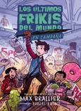 Portada de: Los últimos frikis del mundo: ¡En campaña!
