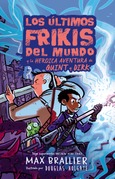 Portada de: Los últimos frikis del mundo: la heroica aventura de Quint y Dirk