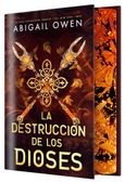 La destrucción de los dioses (EDICIÓN ESPECIAL LIMITADA)