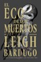 El eco de los muertos