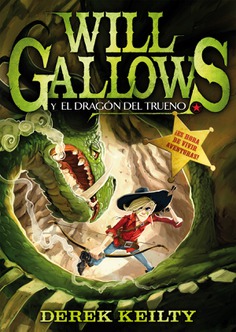 Will Gallows y el dragón del trueno Will Gallows y el dragón del trueno