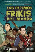 Portada de: Los últimos frikis del mundo