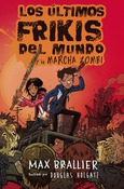 Portada de: Los últimos frikis del mundo y la marcha zombi