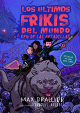 Portada de: Los últimos frikis del mundo y el Rey de las pesadillas
