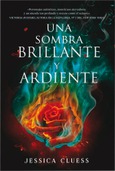 Una sombra brillante y ardiente